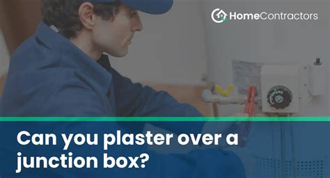 plaster over abandon junction box|electrical junction box replacement.